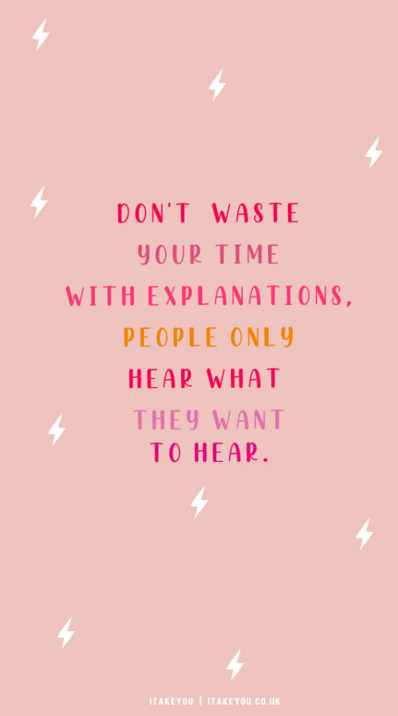 30 Don’t Waste Your Time Quotes : People Only Want To Hear