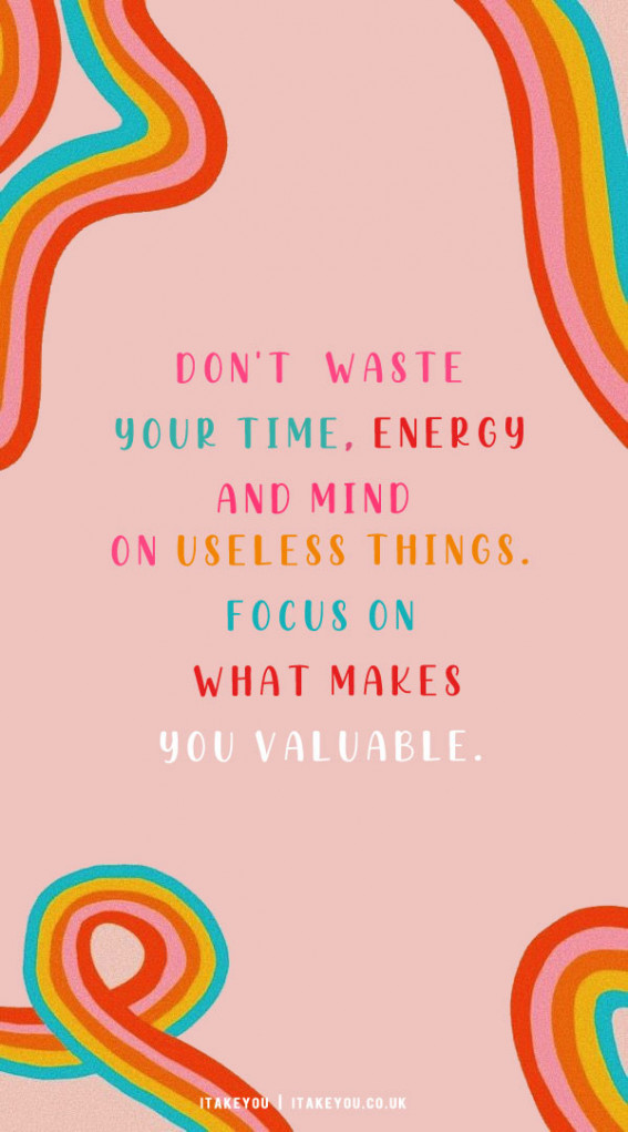 30 Don’t Waste Your Time Quotes : Waste Time & Energy