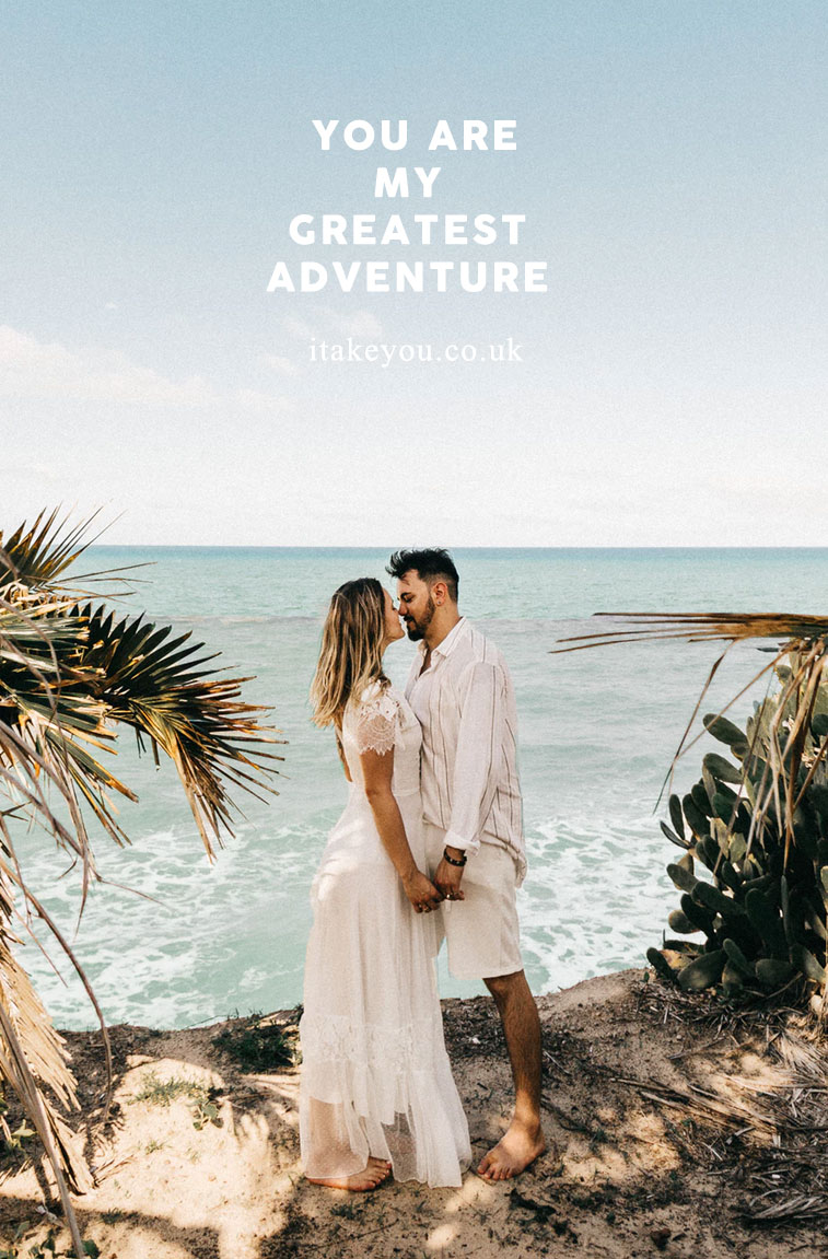 You Are My Greatest Adventure 100 Beautiful Quotes On Love And Marriage