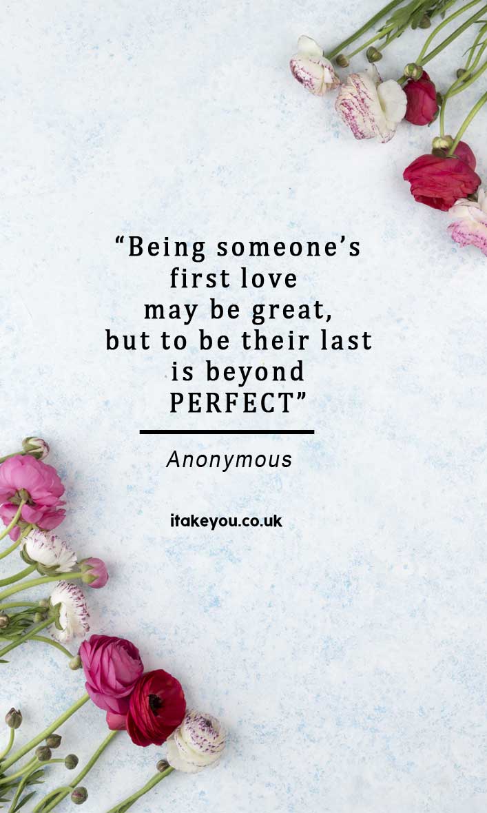 100 Beautiful quotes on love and marriage - love quotes , Inspiring Marriage Quotes #lovequote #quotes #marriagequotes Being someone’s first love may be great, but to be their last is beyond Perfect.