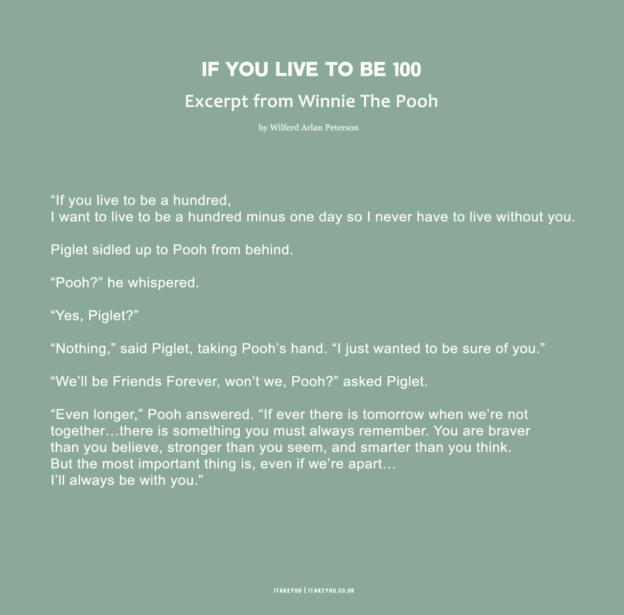 If you live to be 100 — Winnie The Pooh The House at Pooh Corner by A.A. Milne