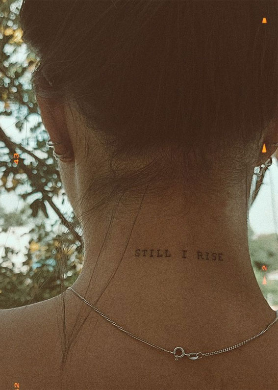 40 Tattoo Ideas with Meaning : Still I Rise