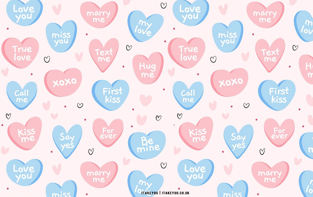 40+ Cute Valentine's Day Wallpaper Ideas : Soft Blue & Pink Candy Heart I  Take You | Wedding Readings | Wedding Ideas | Wedding Dresses | Wedding  Theme