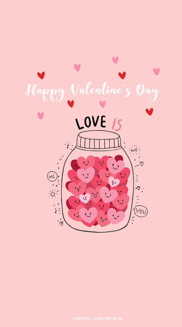 40+ Cute Valentine's Day Wallpaper Ideas : Love Is I Take You