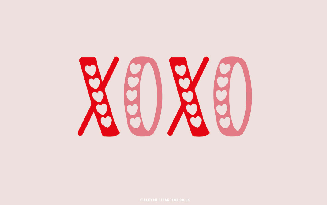 40+ Cute Valentine's Day Wallpaper Ideas : XOXO Wallpaper for Laptop/PC I  Take You | Wedding Readings | Wedding Ideas | Wedding Dresses | Wedding  Theme