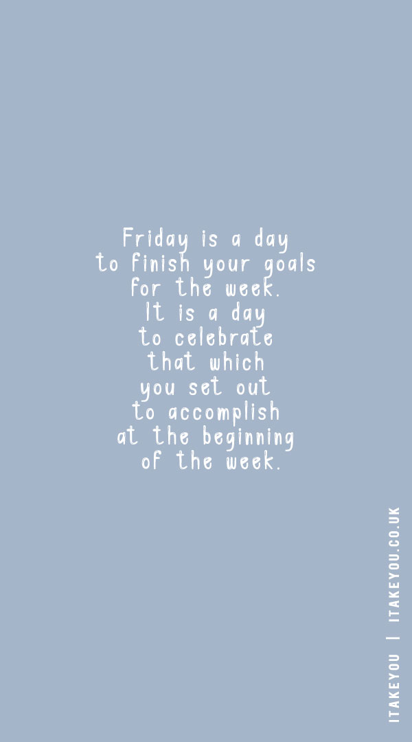 friday motivational quotes for work, beautiful friday Quotes, friday morning inspirational quotes, encourage friday quotes, friday morning quotes, friday inspirational quotes and images, choose day quotes, transformation friday quotes, friday quotes