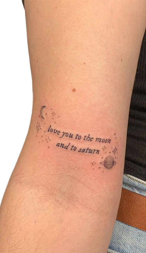 40 Meaningful Word Tattoos : Love You To The Moon and To Saturn