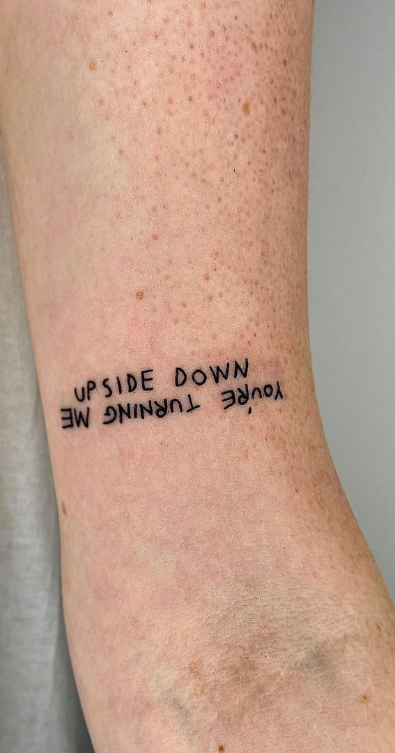 40 Meaningful Word Tattoos : You’re Turning Me