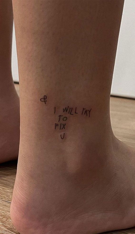 40 Meaningful Word Tattoos : & I Will Try To Fix You