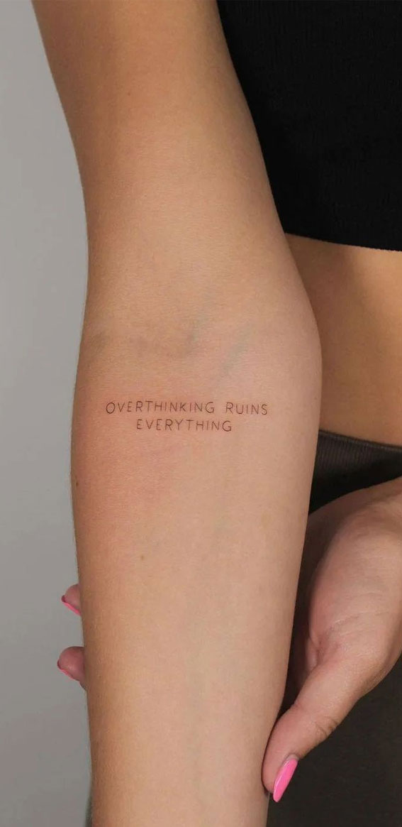 40 Meaningful Word Tattoos : Overthinking Ruins Everything