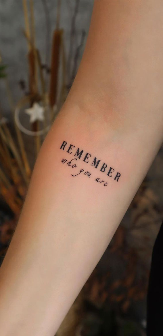 40 Meaningful Word Tattoos : Remember Who You Are I Take You