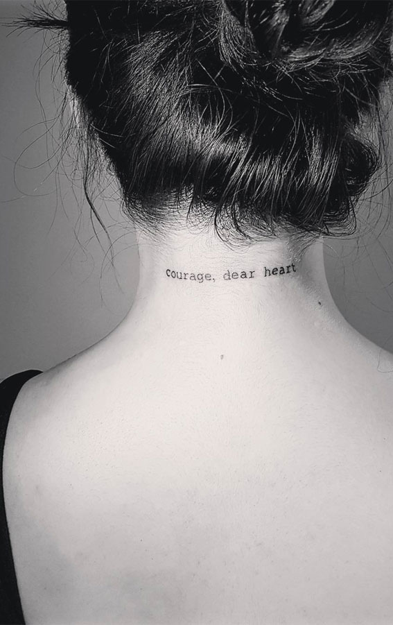 40 Meaningful Word Tattoos : Courage Dear Heart I Take You