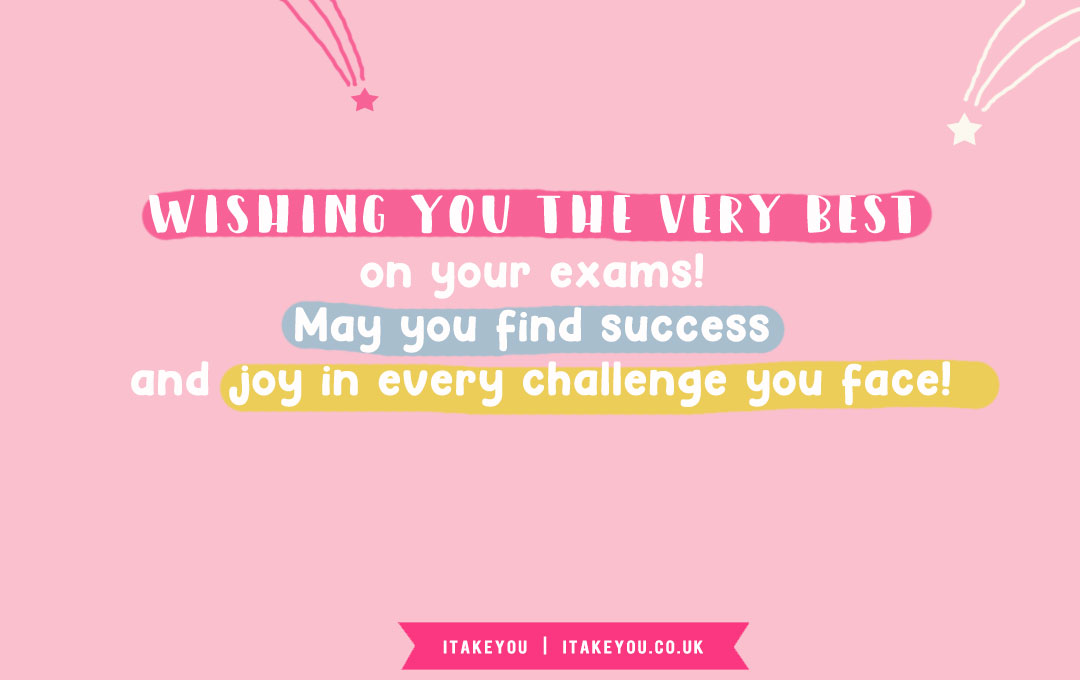 35 Good Luck Exam Wishes For GCSE & Students : Wishing You The Very Best