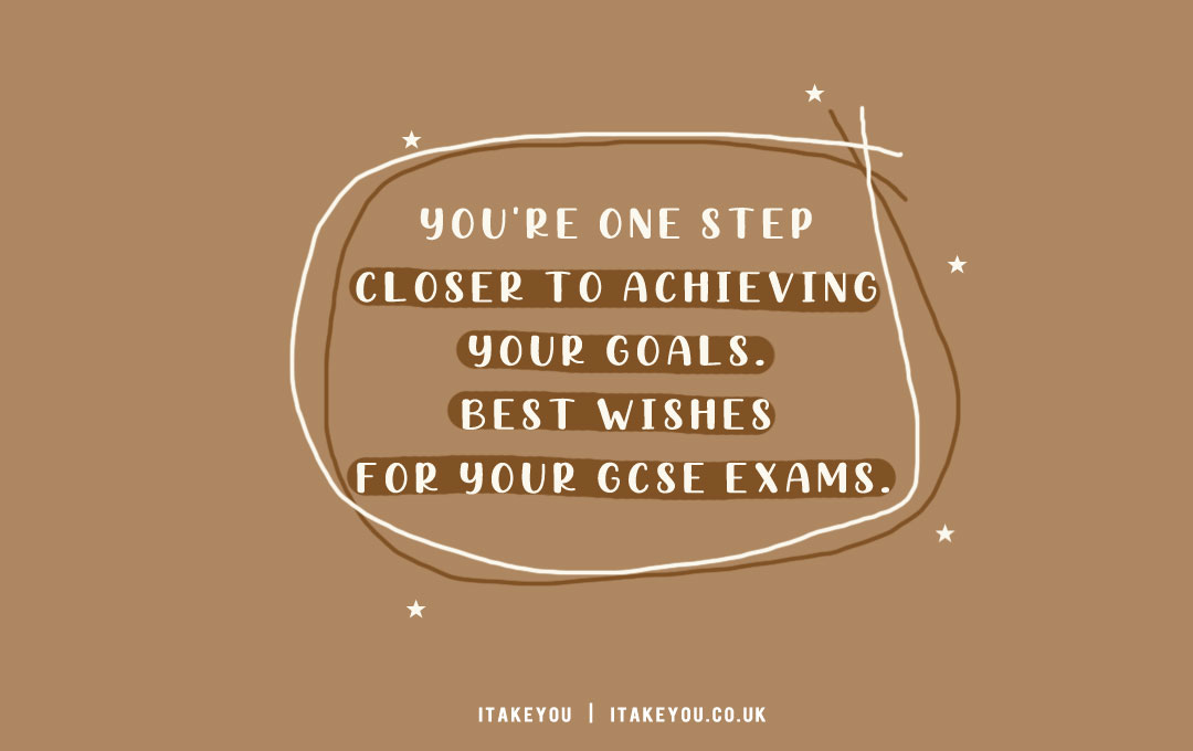 good luck on your GCSE you got this, good luck exam wishes, good luck exam wishes for students, gcse exam wishes, good luck exam wishes, best wishes quotes, exam wishes for friends, final exam wishes, best exam wishes, all the best for exam wishes, exam wishes wallpaper for iphone, exam wishes for phone