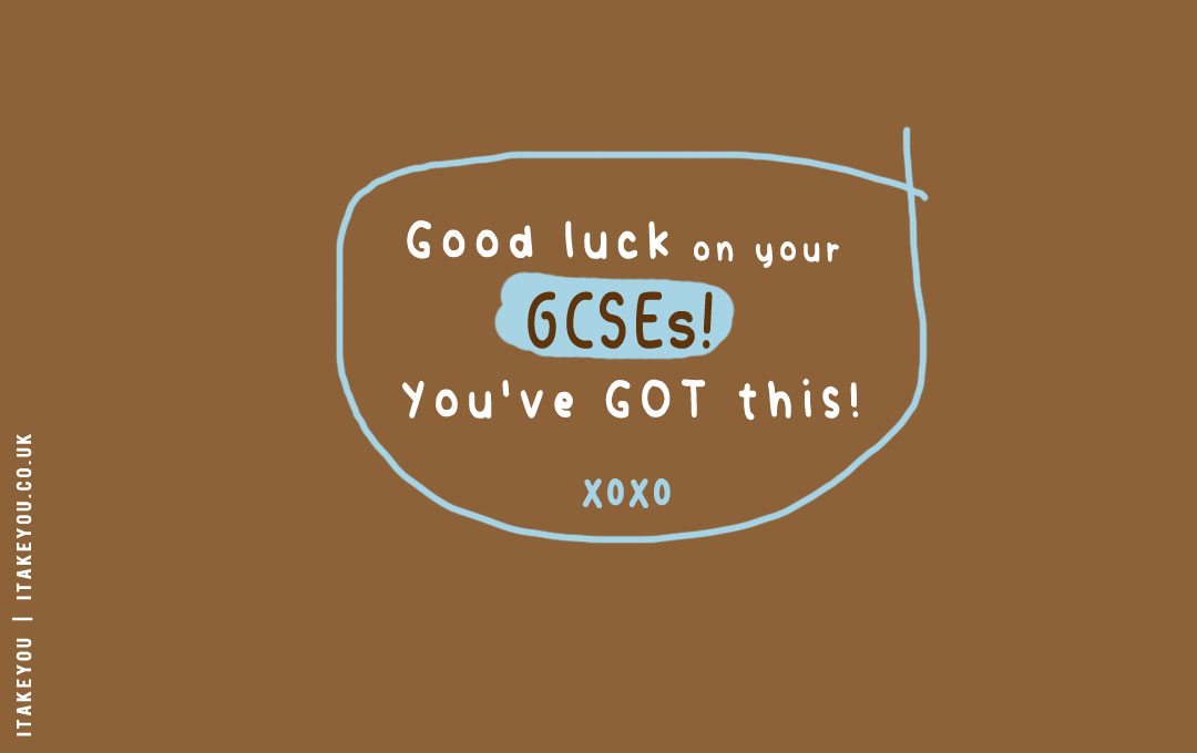 35 Good Luck Exam Wishes for GCSE & Students : You got this.
