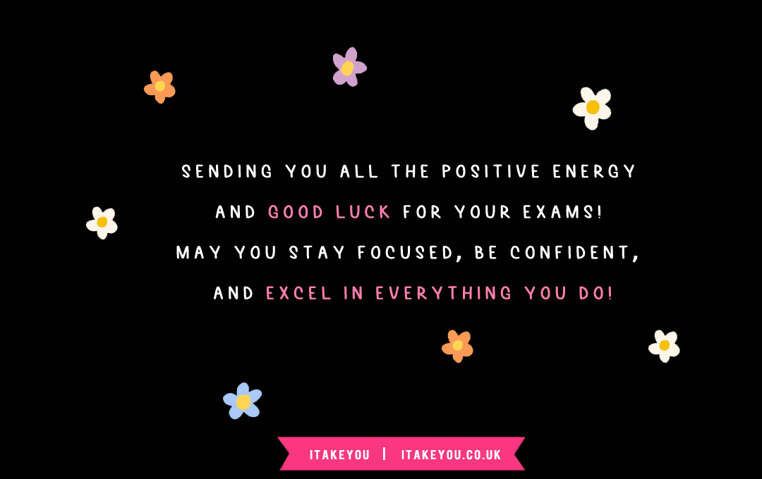 35 Good Luck Exam Wishes For GCSE & Students : Sending All The Positive Energy