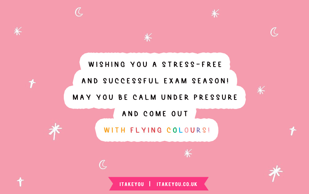 35 Good Luck Exam Wishes For GCSE & Students : Wishing you a stress-free
