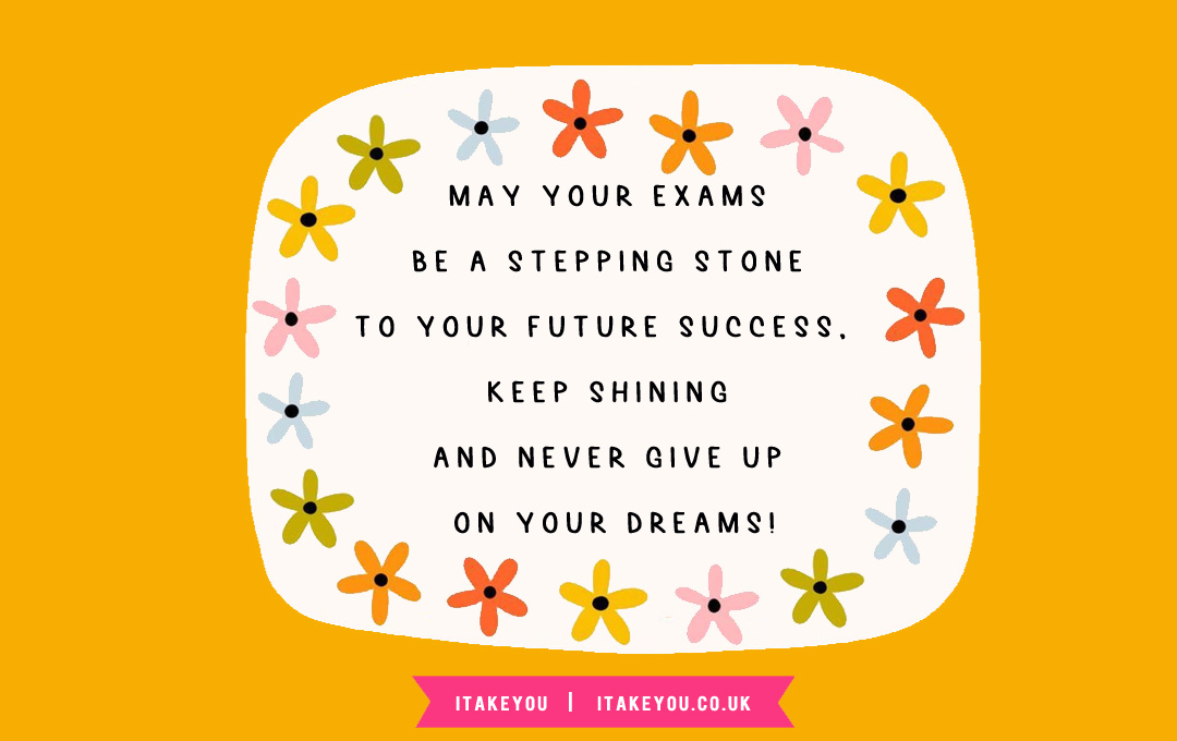 35 Good Luck Exam Wishes For GCSE & Students : Keep Shinning & Never Give Up