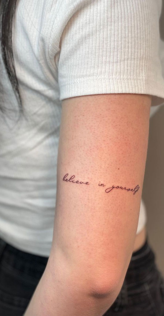 39 Inked Sentiments Exploring Meaningful Tattoos : Believe in Yourself