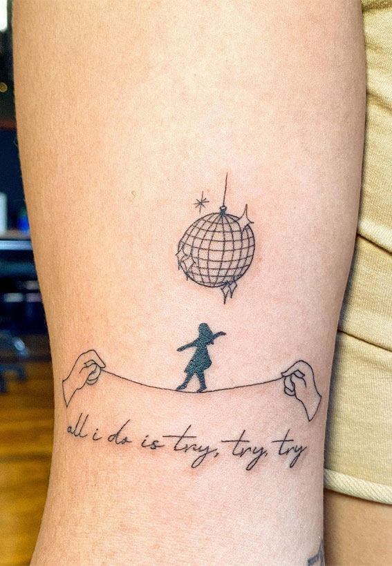 Enchanted Melodies Taylor Swift Tribute Tattoo Ideas : Mirrorball All I Do is Try, Try, Try