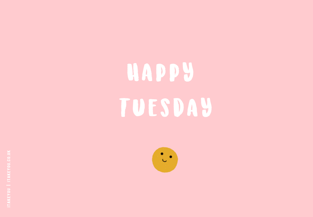Happy Tuesday, Happy Tuesday wallpaper, Happy Tuesday wallpaper for desktop, Happy Tuesday Wallpaper for Laptop