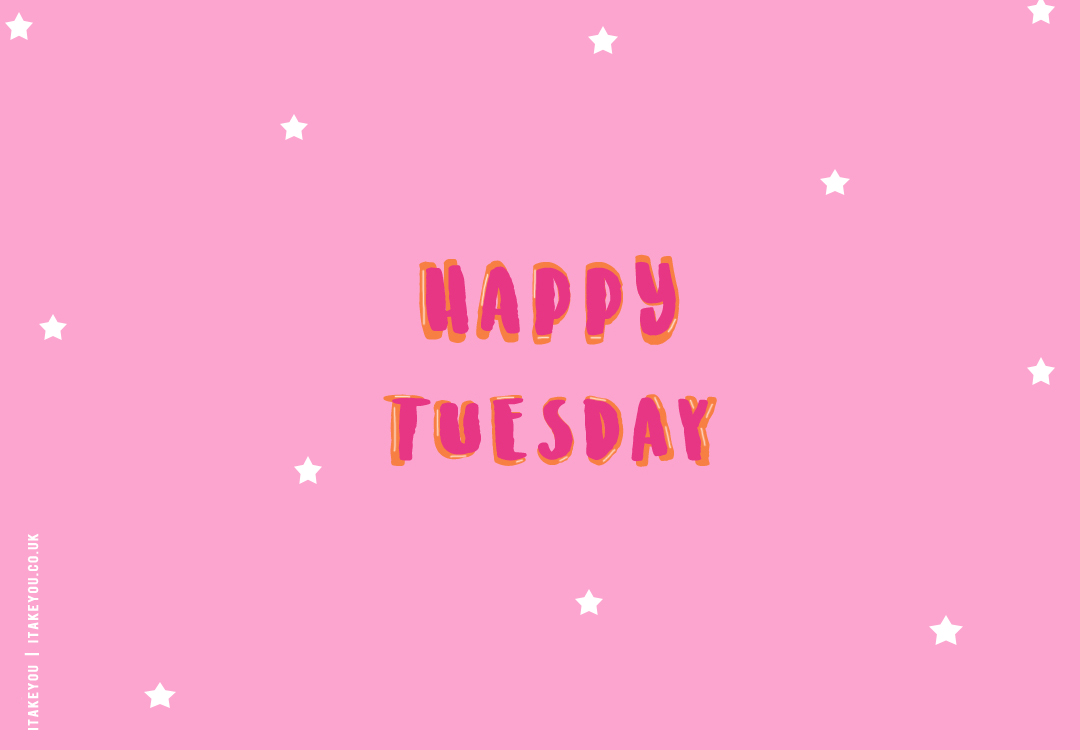 Happy Tuesday, Happy Tuesday wallpaper, Happy Tuesday wallpaper for desktop, Happy Tuesday Wallpaper for Laptop
