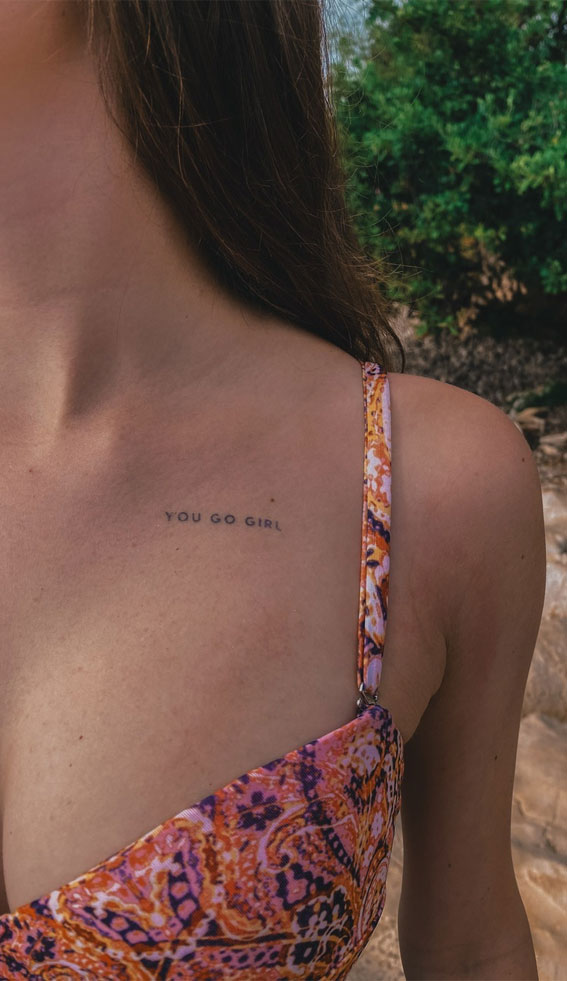 Tiny Treasures Meaningful Small Tattoo Inspirations : You Go Girl