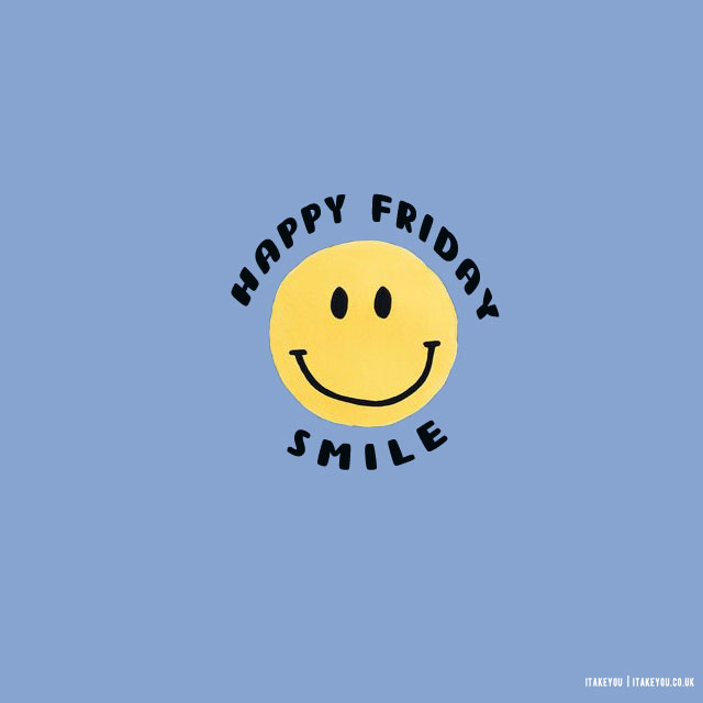 15 Sparking Joy With Happy Friday Images : Smile Happy Friday