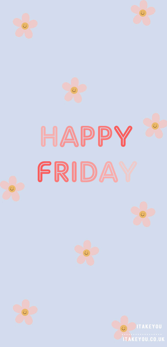 happy Friday, happy friday quotes, happy friday images, happy friday wallpaper, happy friday good morning, happy friday, happy friday messages