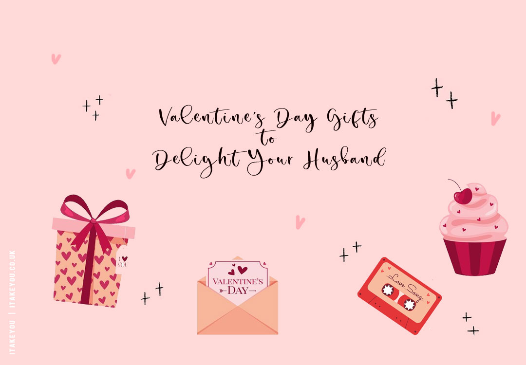 Unique Valentine’s Day Gifts to Delight Your Husband