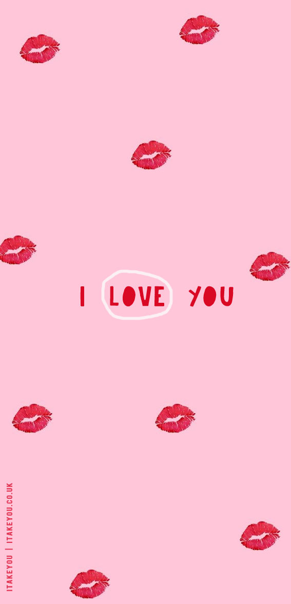 Enchanting Valentine’s Wallpaper Inspirations : I Love You + Red Lips Wallpaper