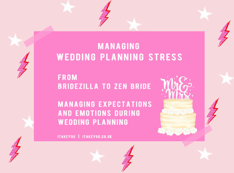 Managing Wedding Planning Stress : Transitioning from Bridezilla to Zen Bride